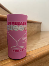 Load image into Gallery viewer, Comeback Queens Wine Sized Stubby Cooler