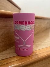 Load image into Gallery viewer, Comeback Queens Wine Sized Stubby Cooler