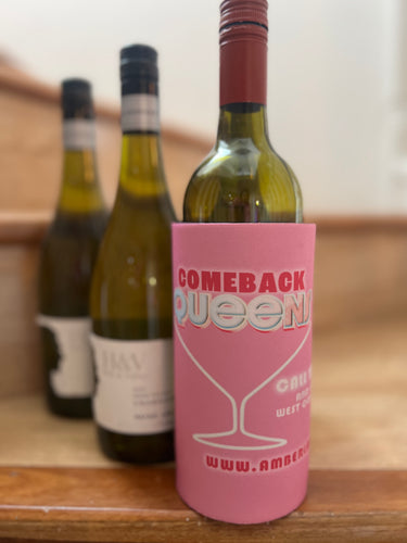 Comeback Queens Wine Sized Stubby Cooler