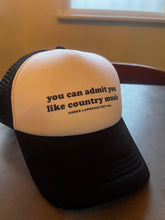 Load image into Gallery viewer, You Can Admit You Like Country Music Caps